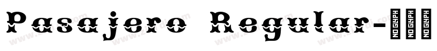 Pasajero Regular字体转换